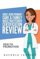 Adult-Gero Primary Care and Family Nurse Practitioner Certification Review