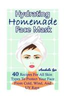 Homemade Hydrating Face Mask