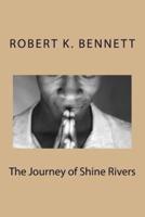 The Journey of Shine Rivers