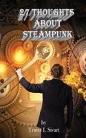27 Thoughts About Steampunk