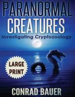 Paranormal Creatures ***Large Print Edition***