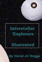 Interstellar Explorers, Illustrated.