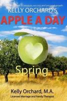 Kelly Orchard's Apple A Day - Spring