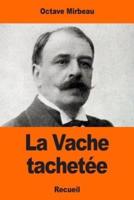 La Vache Tachetée