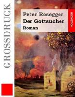 Der Gottsucher (Grodruck)