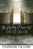 The Healing Power of the Glory in My Story