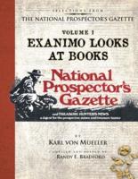 Selections From The National Prospector's Gazette Volume 1