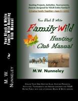 Your Black & White Family Wild Hunting Club Manual