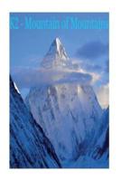 K2 - Mountain of Mountains!