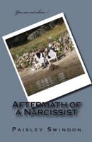 Aftermath of a Narcissist!