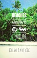 Beaches, Water Fights, Flip Flops, Lemonade, Journal & Notebook