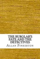 The Burglar's Fate and the Detectives