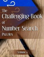 The Challenging Book of Number Search Puzzles Volume 9