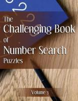 The Challenging Book of Number Search Puzzles Volume 3