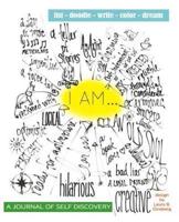 I Am... (A Journal of Self-Discovery)