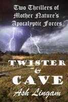 Twister & Cave