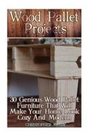Wood Pallet Projects