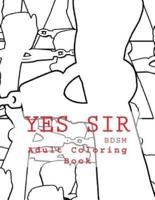 Yes Sir - BDSM Adult Coloring Book