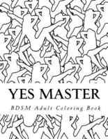 Yes Master - BDSM Adult Coloring Book