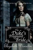 The Duke's Pregnant Bride