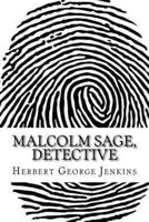 Malcolm sage, detective (Classic Edition)