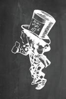Alice in Wonderland Chalkboard Journal - Mad Hatter