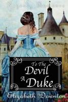 To The Devil A Duke