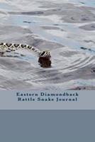 Eastern Diamondback Rattle Snake Journal