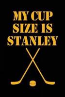 My Cup Size Is Stanley