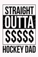 Straight Outta $$$$$ Hockey Dad