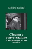 Cinema e conversazione: l'interpretazione del film narrativo