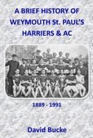 A Brief History of Weymouth St. Paul's Harriers AC 1889-1991