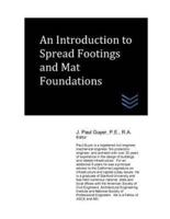 An Introduction to Spread Footings and Mat Foundations