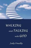 Walking and Talking With God