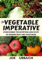 The Vegetable Imperative