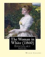 The Woman in White (1860). By