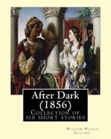 After Dark (1856). By