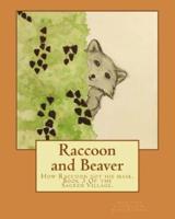 Raccoon and Beaver