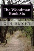 The Woodman Book Six