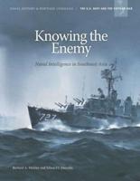 Knowing the Enemy Naval Intelligence in Southeast Asia