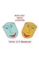 Much Ado About Laughter