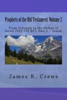Prophets of the Old Testament, Volume 2
