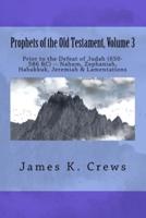 Prophets of the Old Testament, Volume 3