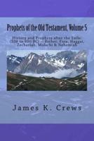 Prophets of the Old Testament, Volume 5
