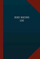 Bike Racing Log (Logbook, Journal - 124 Pages, 6 X 9)