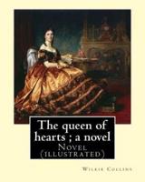 The Queen of Hearts; a Novel By