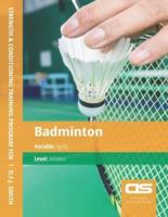 DS Performance - Strength & Conditioning Training Program for Badminton, Agility, Amateur