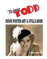 Thelma Todd Movie Poster Art & Stills Book
