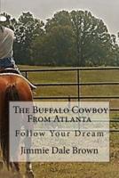 The Buffalo Cowboy from Atlanta