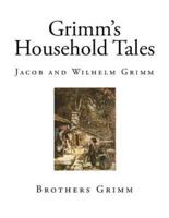 Grimms Household Tales